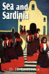 Sea and Sardinia - D H Lawrence (2012)