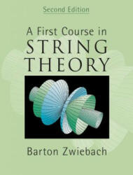 First Course in String Theory - Barton Zwiebach (2001)