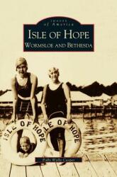 Isle of Hope: Wormsloe and Bethesda (ISBN: 9781531609573)