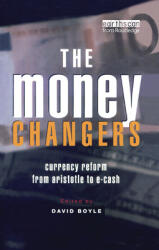 The Money Changers: Currency Reform from Aristotle to E-Cash (ISBN: 9781138384132)