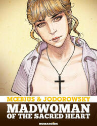 Madwoman of the Sacred Heart - Moebius (ISBN: 9781643376523)