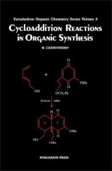 Cycloaddition Reactions in Organic Synthesis: Volume 8 (ISBN: 9780080347134)