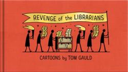 Revenge of the Librarians - Tom Gauld (ISBN: 9781838858216)