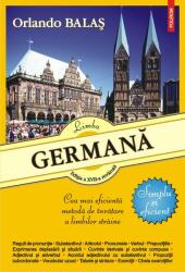 Limba germana. Simplu si eficient (editia a XVII-a revazuta) - Orlando Balas (ISBN: 9789734691920)