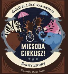 Gülü és Lülü kalandjai - Micsoda cirkusz! (2022)