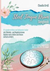 Steel Tongue Drum Songbook - Claudia Groß (ISBN: 9783756220861)