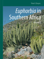 Euphorbia in Southern Africa: Volume 2 - Peter V. Bruyns (ISBN: 9783030493981)