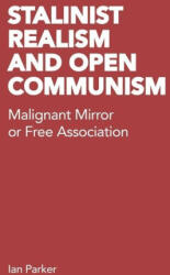 Stalinist Realism and Open Communism (ISBN: 9780902869271)