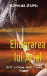 Eliberarea lui Ariel: Cartea a Cincea - Seria Familia Winston (ISBN: 9781988827957)