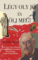 Légy oly jó és ölj meg (2023)