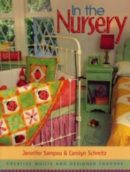In the Nursery - Jennifer Sampou, Carolyn Schmitz (ISBN: 9781571201522)