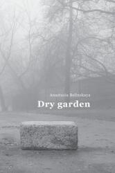 Dry garden: Poetic photo essay (ISBN: 9781471078880)