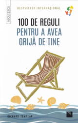 100 de reguli pentru a avea grija de tine - Richard Templar (ISBN: 9786063807671)