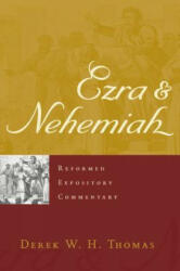 Ezra & Nehemiah - Derek Thomas (ISBN: 9781629950037)