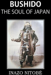 Bushido, the Soul of Japan - Inazo Nitobe (2010)