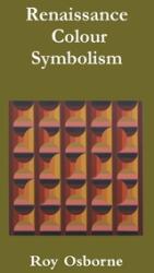 Renaissance Colour Symbolism (ISBN: 9780244454760)