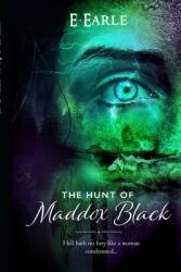 The Hunt of Maddox Black (ISBN: 9781980945581)