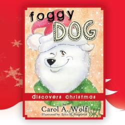 Foggy Dog Discovers Christmas (ISBN: 9781466962538)