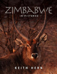 Zimbabwe in Pictures - Keith Hern (2010)