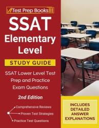 SSAT Elementary Level Study Guide: SSAT Lower Level Test Prep and Practice Exam Questions (ISBN: 9781628457971)