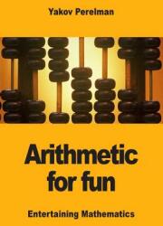 Arithmetic for fun (ISBN: 9782917260500)