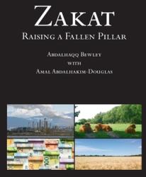 Zakat: Raising a Fallen Pillar (ISBN: 9781908892386)