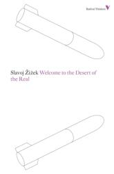 Welcome to the Desert of the Real - Slavoj Žizek (2013)