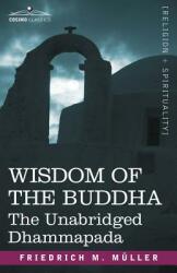 Wisdom of the Buddha: The Unabridged Dhammapada (ISBN: 9781602062542)
