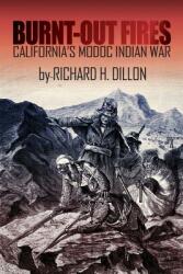 Burnt-Out Fires: California's Modoc Indian War (2012)