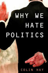 Why We Hate Politics - Marifeli Perez-Stable (2007)