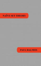 Naive Set Theory - Paul R Halmos (ISBN: 9781781394670)