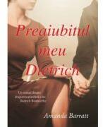 Preaiubitul meu Dietrich. Un roman despre dragostea pierduta a lui Dietrich Bonhoeffer - Amanda Barratt (ISBN: 9786306521036)
