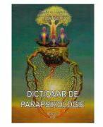 Dictionar de parapsihologie - Emilian M. Dobrescu (ISBN: 9789730373066)