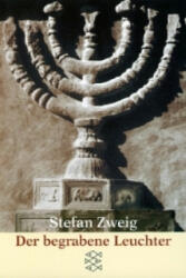 Der begrabene Leuchter - Stefan Zweig (ISBN: 9783596114238)
