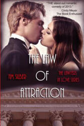 The Law of Attraction - N M Silber, Julie Roberts, Carrie Spencer (ISBN: 9780989598408)