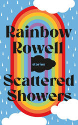 Scattered Showers - Rainbow Rowell (ISBN: 9781250855411)