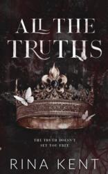All The Truths - Rina Kent (ISBN: 9781685450694)