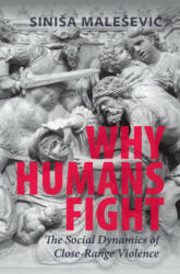 Why Humans Fight - SINISA MALESEVIC (ISBN: 9781009162814)