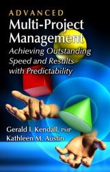 Advanced Multi-project Management - Gerald Kendall (2012)