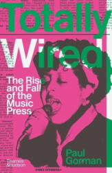 Totally Wired: The Rise and Fall of the Music Press (ISBN: 9780500022634)