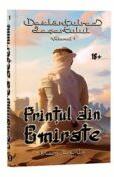 Dezlantuirea desertului, Volumul 1, Printul din Emirate - Mara Eremia (ISBN: 9786306503490)