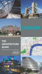 London - The Architecture Guide - Henning Klattenhoff (2010)