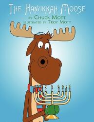 The Hanukkah Moose (ISBN: 9781449049744)