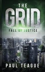 The Grid 1: Fall of Justice (ISBN: 9781838306540)