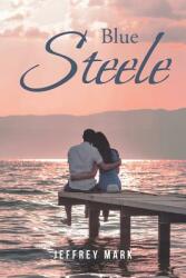 Blue Steele (ISBN: 9781645158929)