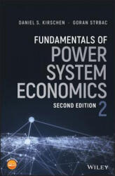 Fundamentals of Power System Economics 2e - Daniel S. Kirschen, Goran Strbac (ISBN: 9781119213246)
