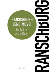 Ranschburg Jenő - Erkölcs és jellem (2013)
