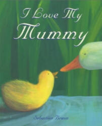 I Love My Mummy (2007)
