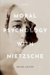 Moral Psychology with Nietzsche (ISBN: 9780192897930)