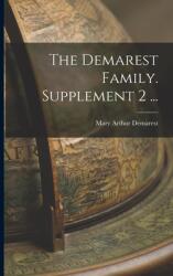 The Demarest Family. Supplement 2 . . . (ISBN: 9781013387081)